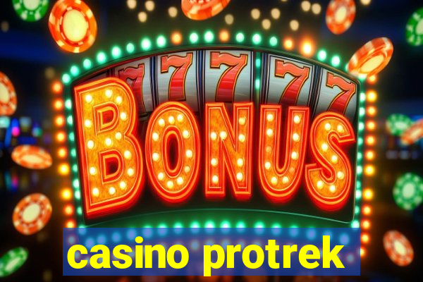 casino protrek