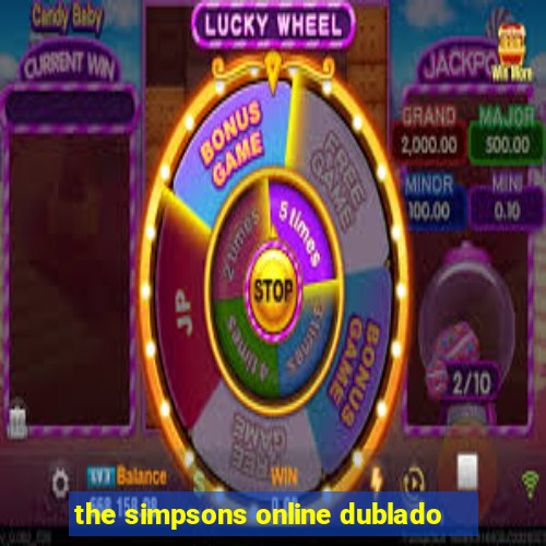 the simpsons online dublado