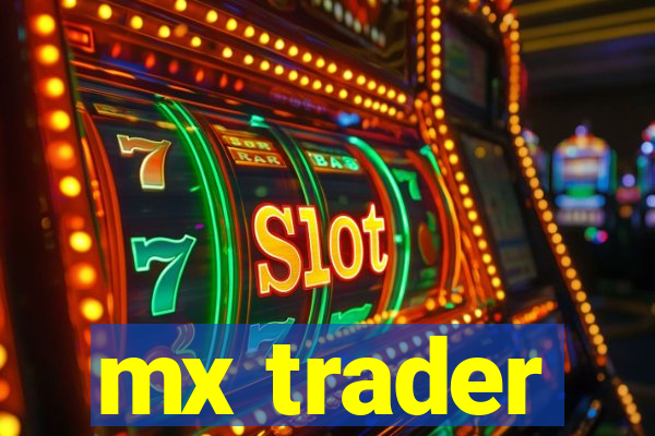 mx trader