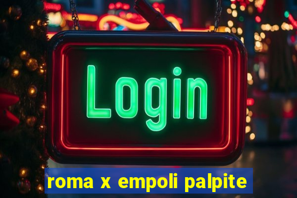 roma x empoli palpite