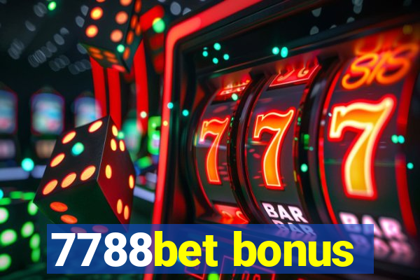 7788bet bonus