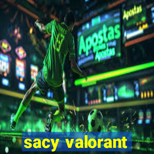 sacy valorant