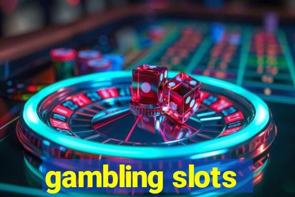 gambling slots