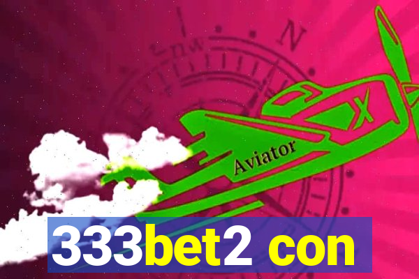 333bet2 con