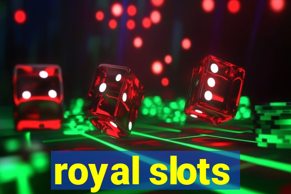 royal slots