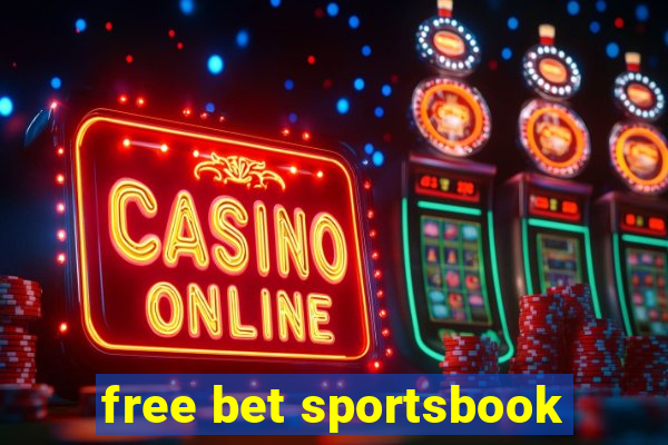 free bet sportsbook