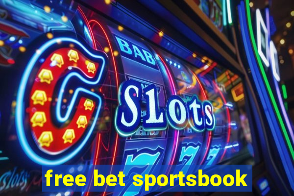 free bet sportsbook