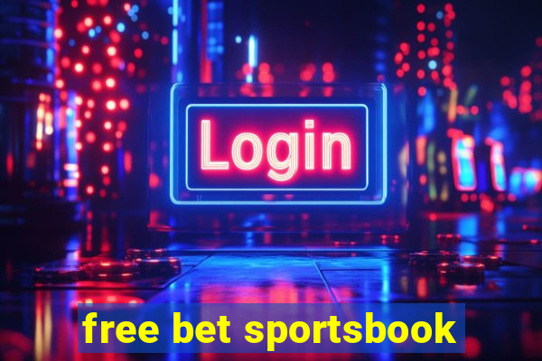 free bet sportsbook