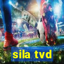 sila tvd