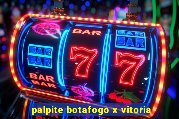 palpite botafogo x vitoria