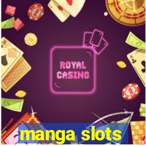 manga slots