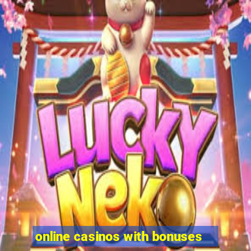 online casinos with bonuses