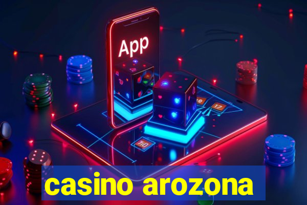 casino arozona