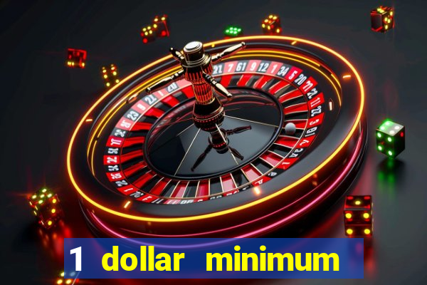 1 dollar minimum deposit casino australia