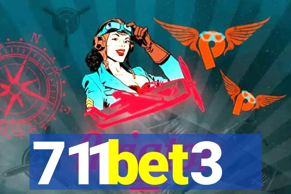 711bet3