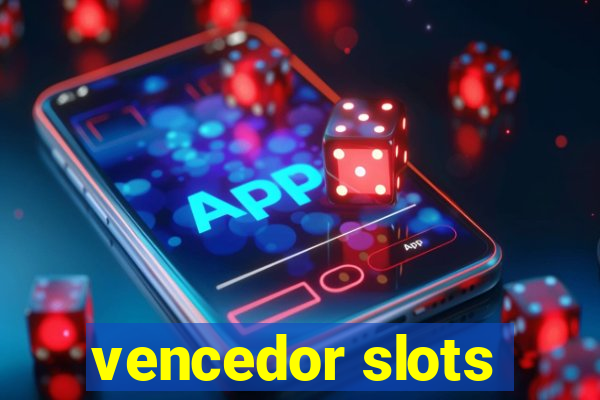 vencedor slots