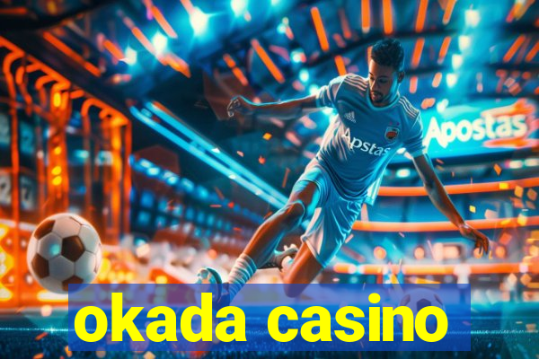 okada casino