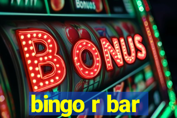 bingo r bar