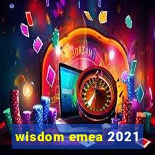 wisdom emea 2021