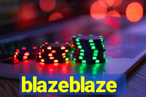 blazeblaze