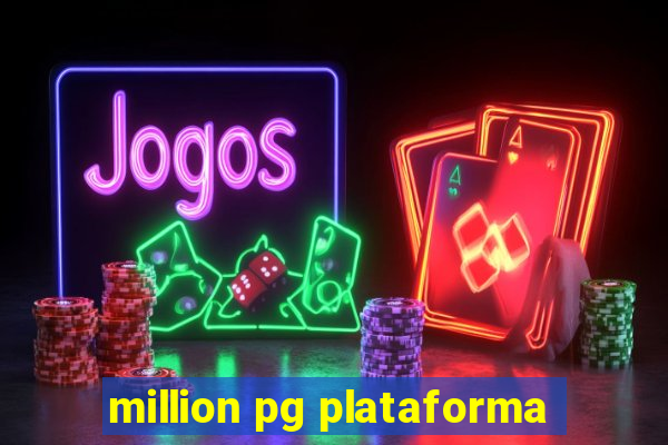 million pg plataforma