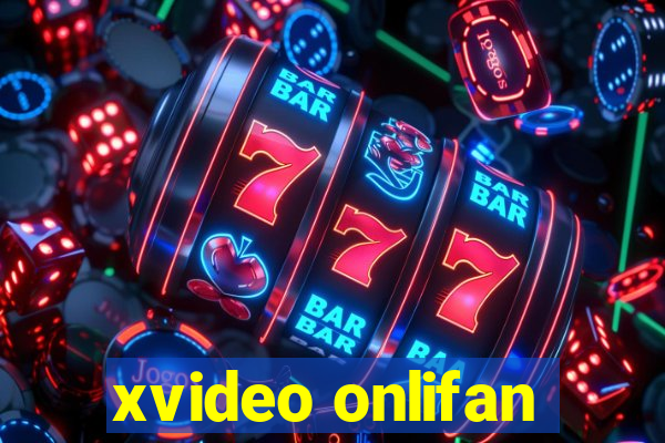 xvideo onlifan