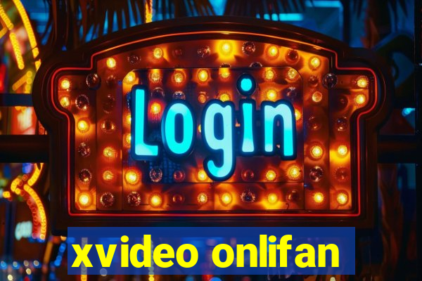 xvideo onlifan