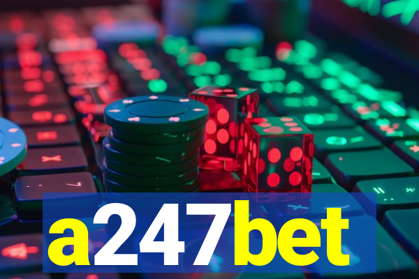 a247bet