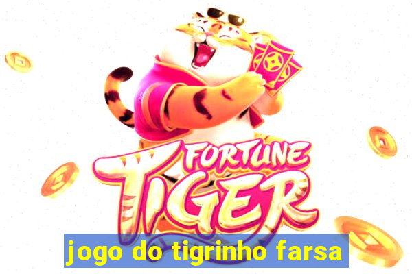 jogo do tigrinho farsa