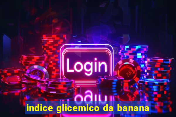 indice glicemico da banana