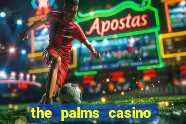 the palms casino in las vegas