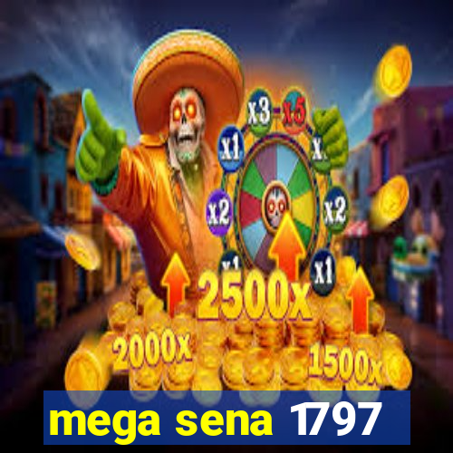 mega sena 1797