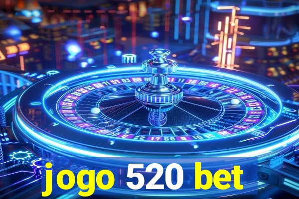 jogo 520 bet