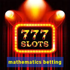 mathematics betting