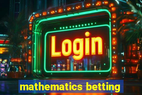 mathematics betting