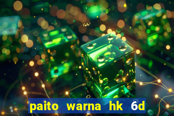 paito warna hk 6d angkanet mingguan rajapaito