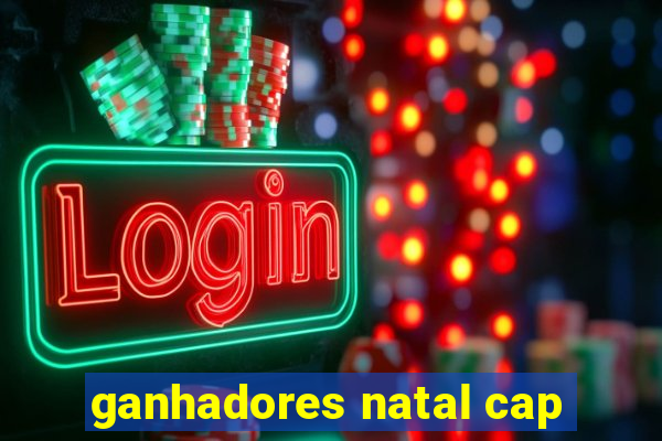 ganhadores natal cap