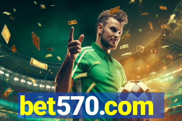 bet570.com