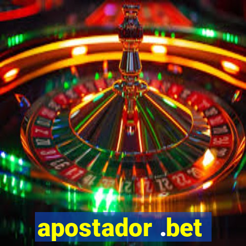 apostador .bet