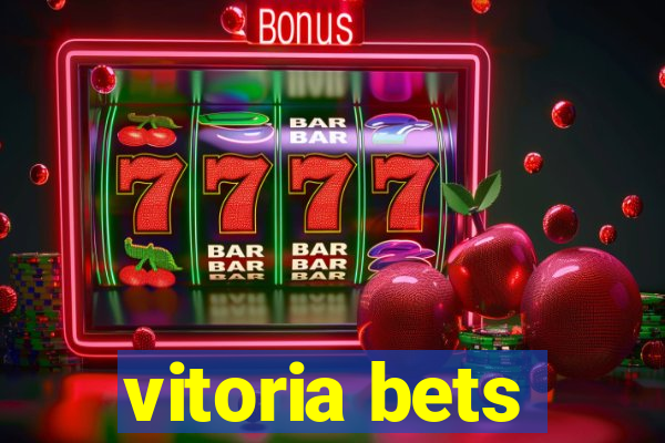 vitoria bets