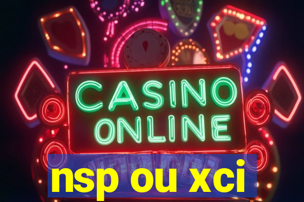 nsp ou xci