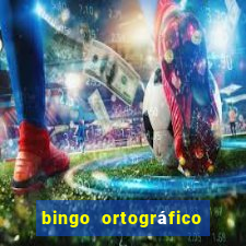 bingo ortográfico 4 ano