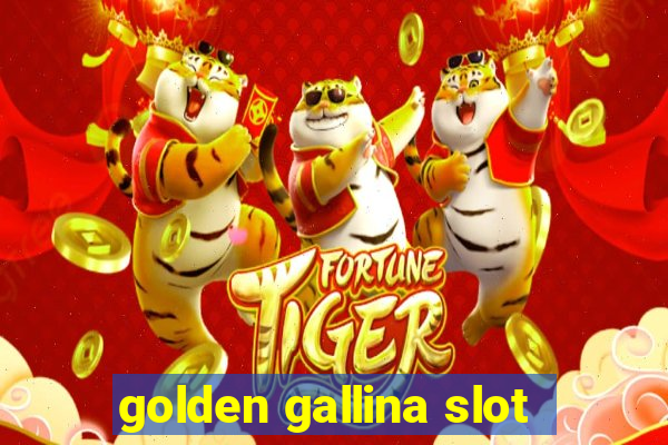 golden gallina slot