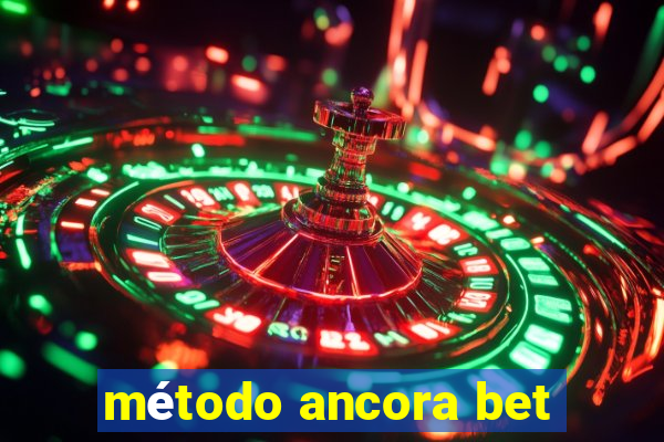 método ancora bet