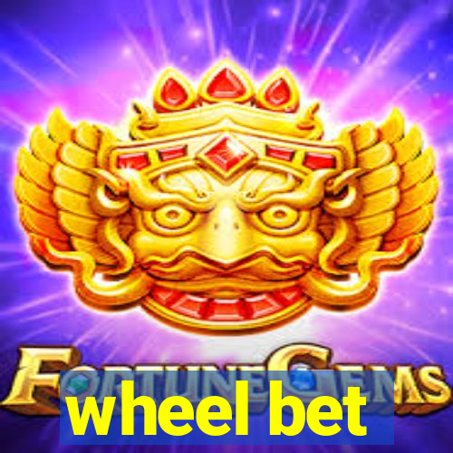 wheel bet