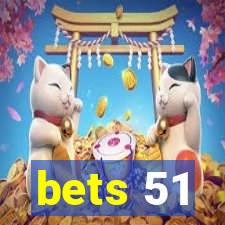 bets 51