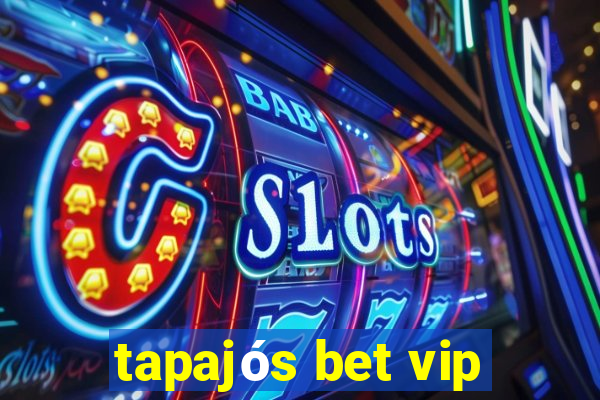 tapajós bet vip