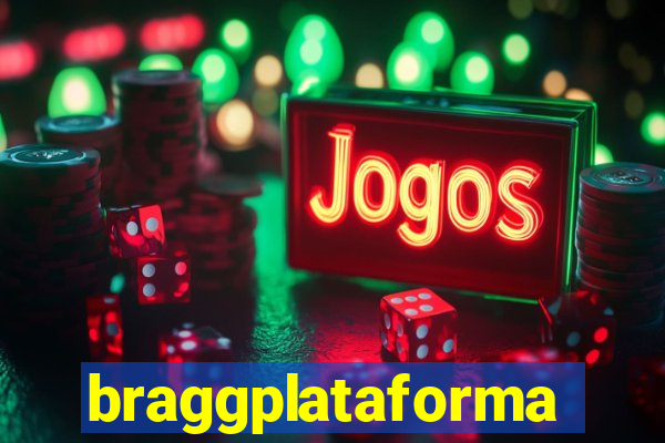 braggplataforma