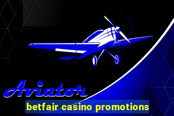 betfair casino promotions