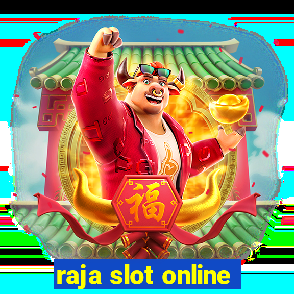 raja slot online